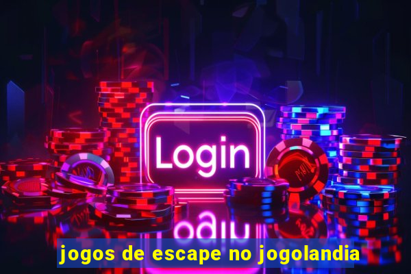 jogos de escape no jogolandia